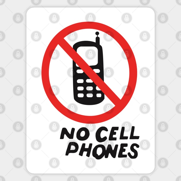 NO CELL PHONES Magnet by Expandable Studios